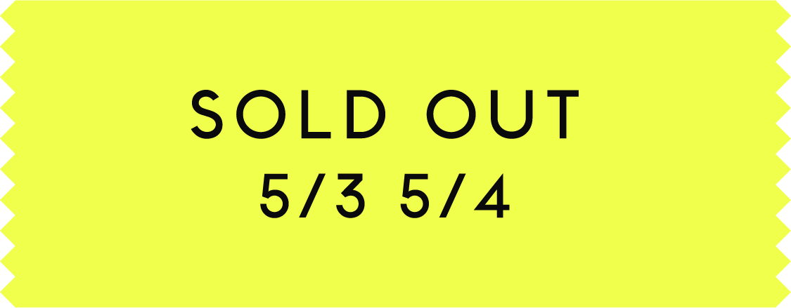 sold out 5/3 5/4